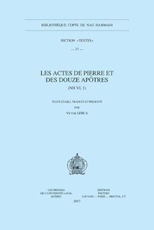 Les Actes de Pierre Et Des Douze Apotres (NH VI, 1)