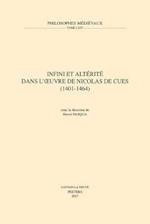 Infini Et Alterite Dans L'Oeuvre de Nicolas de Cues (1401-1464)