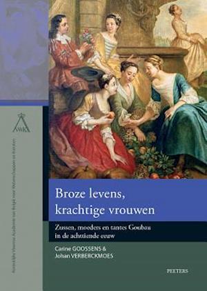 Broze Levens, Krachtige Vrouwen