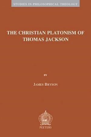 The Christian Platonism of Thomas Jackson