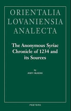 The Anonymous Syriac Chronicle of 1234 and Its Sources