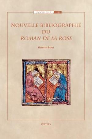 Nouvelle Bibliographie Du 'Roman de la Rose'