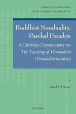 Buddhist Nonduality, Paschal Paradox