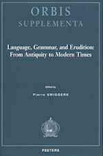 Language, Grammar, and Erudition