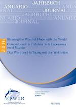 Sharing the Word of Hope with the World / Das Wort Der Hoffnung Mit Der Welt Teilen / Compartiendo La Palabra de la Esperanza En El Mundo