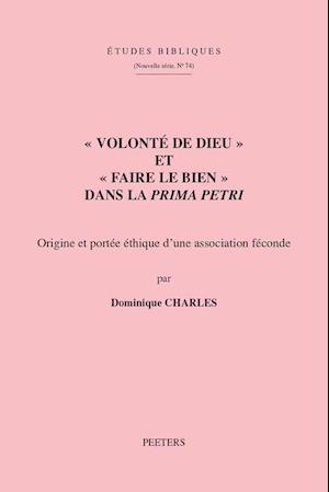 Volonte de Dieu Et Faire Le Bien Dans La Prima Petri