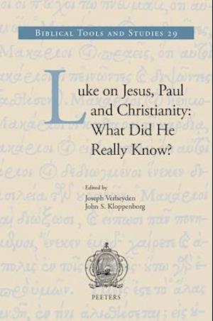 Luke on Jesus, Paul and Christianity