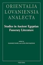 Studies in Ancient Egyptian Funerary Literature
