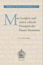 Mass-Losigkeit Und Andere Ethische Prinzipien Des Neuen Testaments