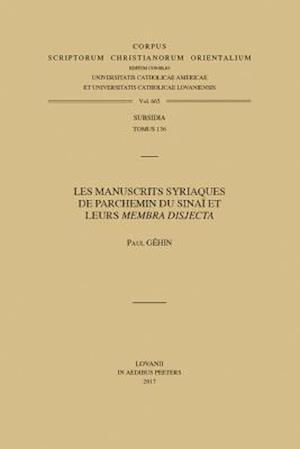 Les Manuscrits Syriaques de Parchemin Du Sinai Et Leurs 'Membra Disjecta'