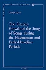 The Literary Growth of the Song of Songs During the Hasmonean and Early-Herodian Periods