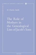 The Role of Mothers in the Genealogical Lists of Jacob's Sons