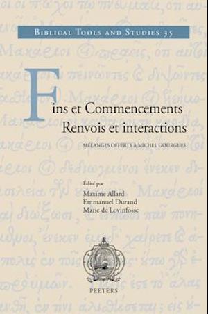 Fins Et Commencements. Renvois Et Interactions