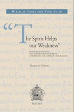 The Spirit Helps Our Weakness