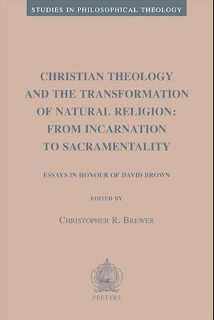 Christian Theology and the Transformation of Natural Religion