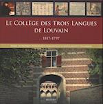 Le College Des Trois Langues de Louvain 1517-1797
