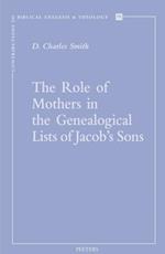 Role of Mothers in the Genealogical Lists of Jacob's Sons