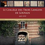 Le College des Trois Langues de Louvain 1517-1797