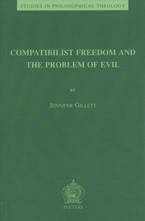 Compatibilist Freedom and the Problem of Evil