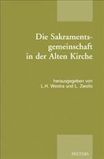 Die Sakramentsgemeinschaft in Der Alten Kirche