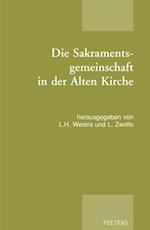 Die Sakramentsgemeinschaft in der Alten Kirche