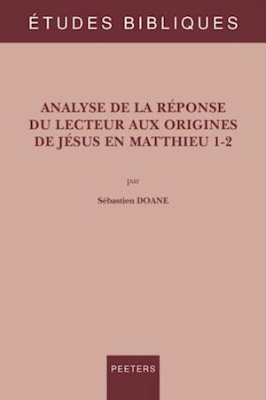 Analyse de la reponse du lecteur aux origines de Jesus en Matthieu 1-2