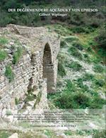 Der Degirmendere Aquadukt von Ephesos