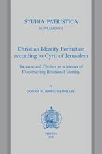 Christian Identity Formation according to Cyril of Jerusalem