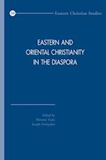 Eastern and Oriental Christianity in the Diaspora