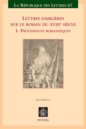 Lettres familieres sur le roman du XVIIIe siecle