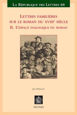 Lettres familieres sur le roman du XVIIIe siecle