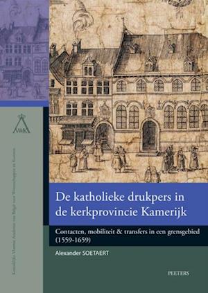 De katholieke drukpers in de kerkprovincie Kamerijk