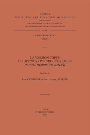 La version copte du discours pseudo-ephremien In pulcherrimum Ioseph. T.