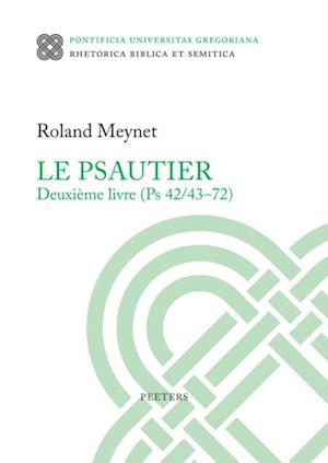 Le Psautier. Deuxieme livre (Ps 42/43-72)