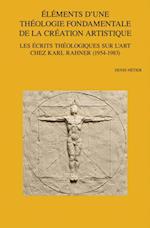 Elements d''une theologie fondamentale de la creation artistique