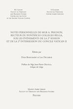 Notes personnelles de Mgr A. Prignon, recteur du Pontificio Collegio Belga, sur les evenements de la 2e session et de la 2e intersession du Concile Vatican II