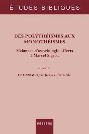 Des polytheismes aux monotheismes