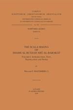 Scala Magna of Shams al-Ri'asah Abu al-Barakat. Volume I