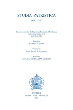 Studia Patristica. Vol. CXVI - Papers presented at the Eighteenth International Conference on Patristic Studies held in Oxford 2019