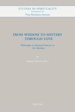 From Wisdom to Mystery through Love