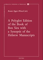 Polyglot Edition of the Book of Ben Sira with a Synopsis of the Hebrew Manuscripts