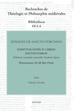 Durandi de Sancto Porciano Scriptum super IV libros Sententiarum. Buch I, dd. 36-48