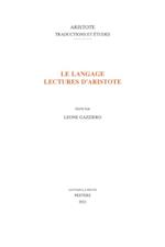 Le Langage. Lectures d''Aristote
