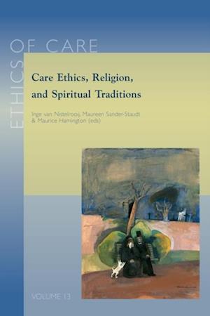 Care Ethics, Religion, and Spiritual Traditions