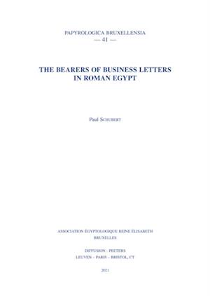 Bearers of Business Letters in Roman Egypt