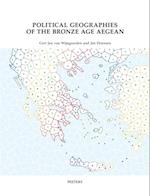 Political Geographies of the Bronze Age Aegean