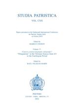Studia Patristica. Vol. CXX - Papers presented at the Eighteenth International Conference on Patristic Studies held in Oxford 2019