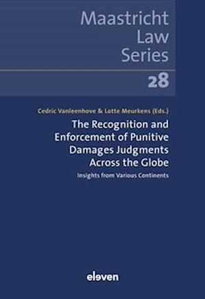 The Recognition and Enforcement of Punitive Damages Judgments Across the Globe