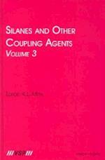 Silanes and Other Coupling Agents, Volume 3