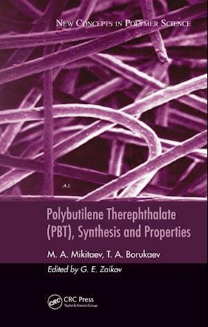 Polybutilene Therephthalate (PBT), Synthesis and Properties